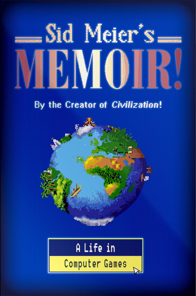 cover of Sid Meier's autobiography